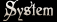 System